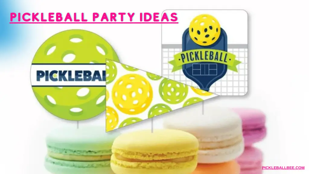 Trending Pickleball Party Ideas for 2024