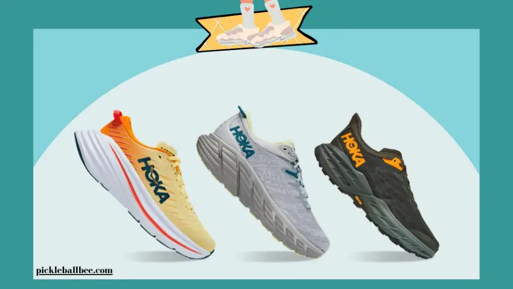Types of Hoka Shoes Available for Pickleball